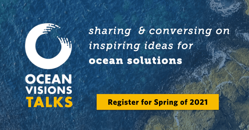 Ocean Visions Talk Series, 2021